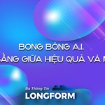 Bong bóng A.I. - Cân bằng giữa hiệu quả và rủi ro