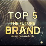 Top 5 thương hiệu xuất sắc tiến vào Chung kết cuộc thi The Future Brand 2025