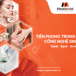 Mediworld – Tiên phong trong lĩnh vực chăm sóc phục hồi da thẩm mỹ, kiến tạo chất xám Việt
