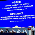 Lộ trình xây dựng Trung tâm Tài chính Quốc tế tại TP.HCM và Đà Nẵng