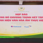 Lần đầu tiên xét tặng và tôn vinh các danh hiệu văn hóa ẩm thực Việt Nam