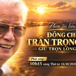 Phim tài liệu: Đồng chí Trần Trọng Tân - Giữ trọn lòng son