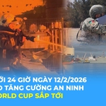 Tin Thế giới 24 Giờ ngày 12/2/2026 | Mexico tăng cường an ninh trước thềm World Cup 2026