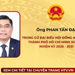 Ông Phan Tấn Đạt trúng cử Đại biểu Hội đồng nhân dân TP. Hồ Chí Minh Khóa XI nhiệm kỳ 2026 - 2031