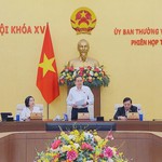 Bế mạc phiên họp thứ 55 của Ủy ban Thường vụ Quốc hội