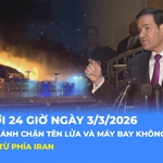 Tin Thế giới 24 Giờ ngày 3/3/2026 | Bahrain đánh chặn tên lửa và máy bay không người lái tấn công từ phía Iran