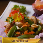 Quán ăn hạnh phúc: Gỏi rau tiến Vua độc đáo với sốt chanh dây