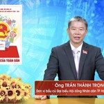 Chương trình hành động Ứng cử viên Đại biểu Hội đồng nhân dân TP. Hồ Chí Minh Khóa XI Trần Thành Trọng