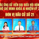 Thông tin các ứng cử viên Đại biểu Hội đồng nhân dân TP. Hồ Chí Minh Khóa XI - Đơn vị bầu cử số 21