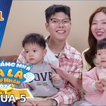 "Mẹ vắng nhà, ba là siêu nhân" Mùa 5 | Tập 1: Cuộc chiến "sinh tồn" bắt đầu