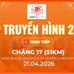 Link xem trực tiếp Cúp Truyền hình 2026 | Chặng 17: Hồ Xuân Hương (Lâm Đồng) 51km (21/4)