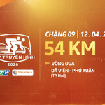 Giới thiệu Chặng 9 Cúp Truyền hình 2026: Vòng đua Dã Viên - Phú Xuân