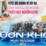 Vươn khơi - Ngày 26/5/2026 | Đảm bảo nguồn cung xăng E10 trên toàn quốc