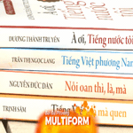 SHCT: Tiếng Việt lạ mà quen: Bạn đã thực sự hiểu "tiếng nước tôi"?