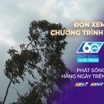 60 Giây ngày 7/5/2026 | Cảnh báo nguy hiểm thời tiết chuyển mùa