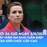 Tin Thế giới 24 Giờ ngày 2/6/2026 |Nga phát hiện âm mưu gián điệp nhằm vào giới chức cấp cao