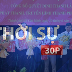 Thời sự 30P sáng (21/6/2026): Sự ra đời của cơ quan Báo và Phát thanh, Truyền hình TP. Hồ Chí Minh là khởi đầu một hành trình mới