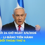 Tin Thế giới 24 Giờ ngày 3/6/2026 | Israel - Li-băng tiến hành vòng đối thoại thứ 4