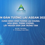 Cùng định hình tương lai chung tại Diễn đàn Tương lai ASEAN 2026