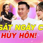 Vợ chồng son: Sát ngày cười còn đòi huỷ hôn