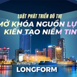 Luật Phát triển đô thị: Điểm khởi đầu cho chặng đường trăm năm