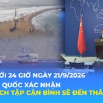 Trung Quốc xác nhận Chủ tịch Tập Cận Bình sẽ đến thăm Mỹ | Tin Thế giới 24 Giờ ngày 21/9/2026