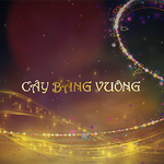 Ngân mãi chuông vàng - Cây bàng vuông