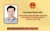Ông Phạm Trung Kiên trúng cử Đại biểu Hội đồng nhân dân TP. Hồ Chí Minh Khóa XI nhiệm kỳ 2026 - 2031