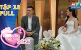 Vợ chồng son 2026 - Tập 18: Hành trình tình yêu của cặp đôi "oan gia công sở"