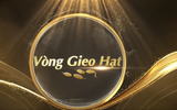 Giới thiệu vòng thi "Gieo hạt" giải Bông lúa vàng 2026