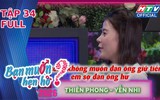 "Bạn muốn hẹn hò" 2026 | Tập 34: Hai cặp đôi mở lòng trao cơ hội