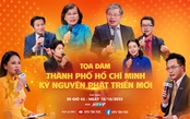 HTV phát sóng tọa đàm đặc biệt “Thành phố Hồ Chí Minh - Kỷ nguyên phát triển mới”