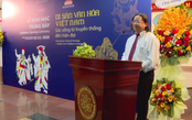 Lan tỏa giá trị di sản văn hóa Việt Nam từ truyền thống đến hiện đại