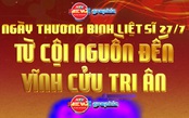 NewZgraphic: Ngày Thương binh liệt sĩ 27/7 - Dòng chảy tri ân từ cội nguồn đến vĩnh cửu