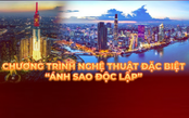 "Ánh sao độc lập" - Khúc hùng ca mừng 80 năm Quốc khánh, thăng hoa cùng pháo hoa nghệ thuật
