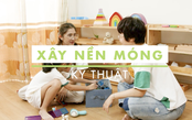 Chậm: Cùng trẻ xây dựng nền móng