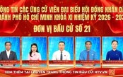 Thông tin các ứng cử viên Đại biểu Hội đồng nhân dân TP. Hồ Chí Minh Khóa XI - Đơn vị bầu cử số 21