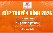 LIVE Chặng 10: Phú Xuân đi Sơn Trà - 113km | Cúp Truyền hình 2026