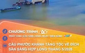 Cầu Phước Khánh tăng tốc về đích, sẵn sàng hợp long tháng 5/2026