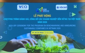 Phát động chương trình đánh giá, công bố các doanh nghiệp bền vững tại Việt Nam năm 2026