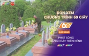 60 Giây ngày 7/5/2026 | Điện Biên - Hành trình trở về của những ký ức người lính