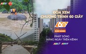 60 Giây Sáng ngày 17/7/2026 | Lai Châu: Giải cứu thành công 3 người bị cô lập giữa dòng lũ