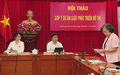 TP. Hồ Chí Minh góp ý hoàn thiện dự thảo Luật Phát triển đô thị