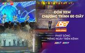 60 giây sáng ngày 8/8/2026 I Khai mạc không gian trưng bày Dấu ấn Thương hiệu Việt