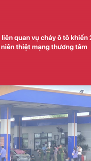 Tin mới liên quan vụ cháy ô tô khiến 2 thiếu niên thiệt mạng thương tâm