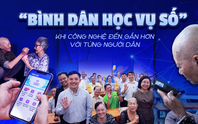 "Bình dân học vụ số": Khi công nghệ đến gần hơn với từng người dân