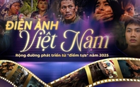 Điện ảnh Việt Nam: Rộng đường phát triển từ "điểm tựa" năm 2025