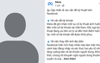 Meta xác nhận sự cố kỹ thuật ảnh hưởng tài khoản Facebook tại Việt Nam