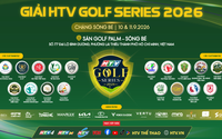 HTV Golf Series 2026 chặng Sông Bé: 18 CLB, 250 golfer sẵn sàng tranh tài