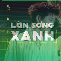 Làn sóng xanh: Bảng xếp hạng tuần 3 tháng 10